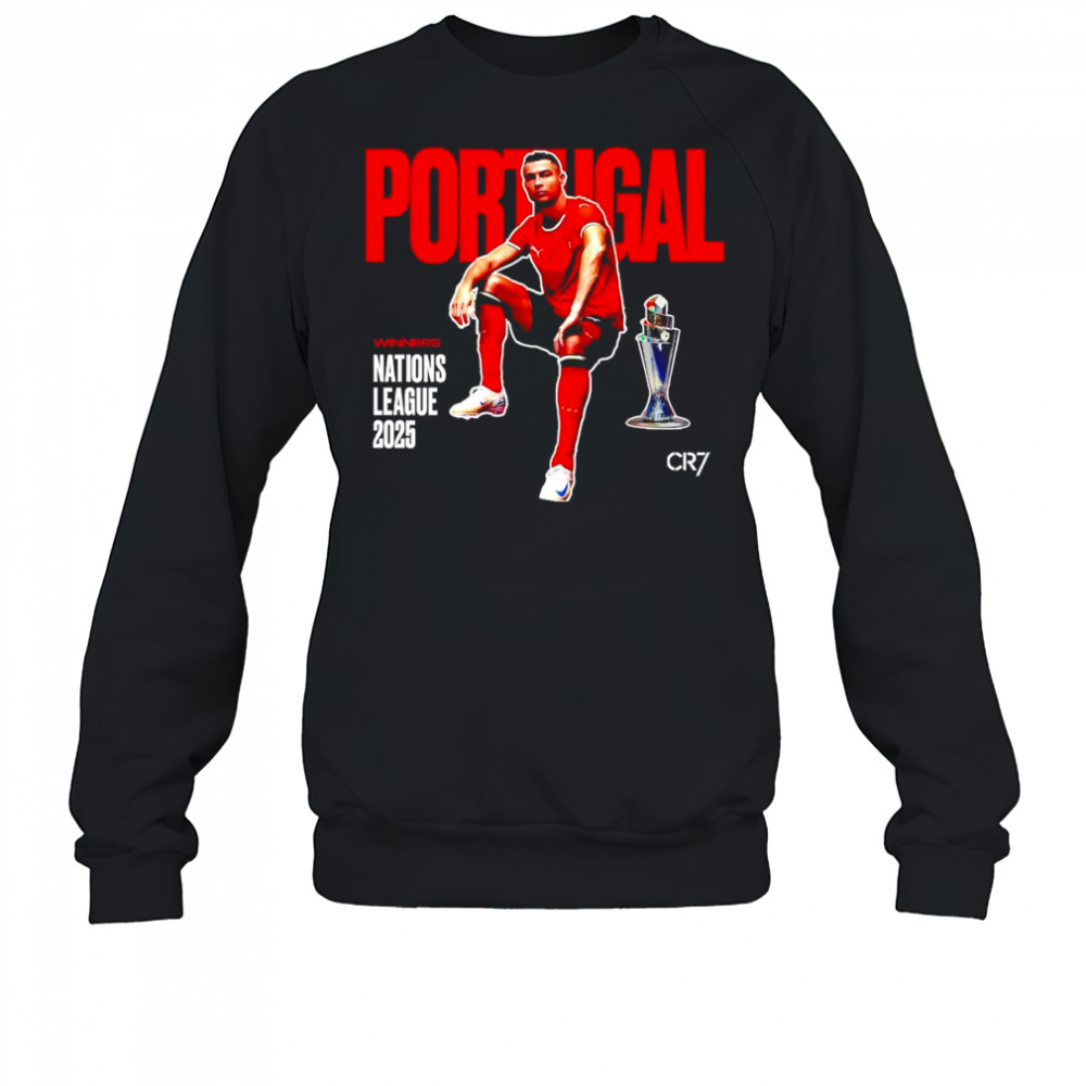 Portugal winners Nations League 2025 Cristiano Ronaldo shirt Sweatshirt