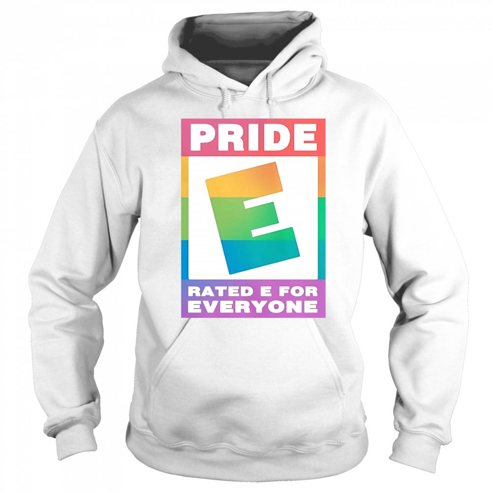 Pride Rated E For Everyone Logo T-Shirt Sweatshirt