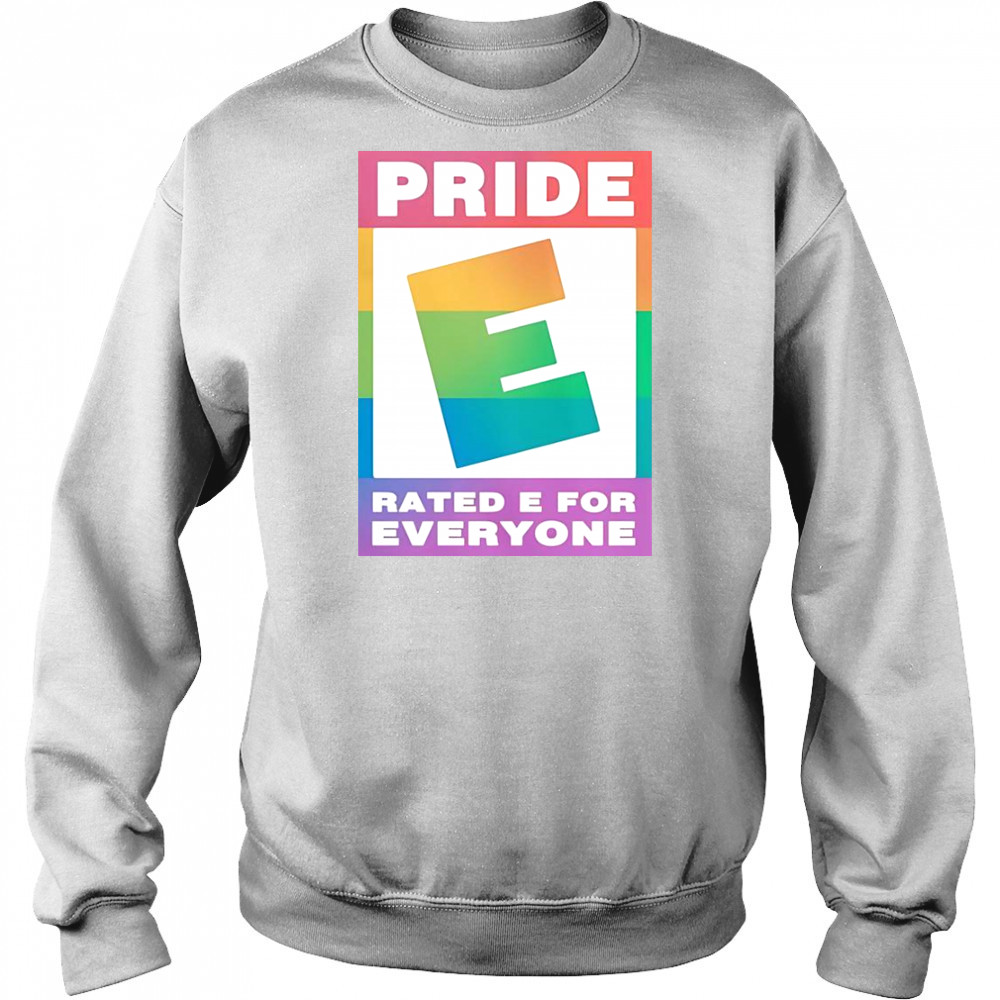 Pride Rated E For Everyone Logo T-Shirt Hoodie