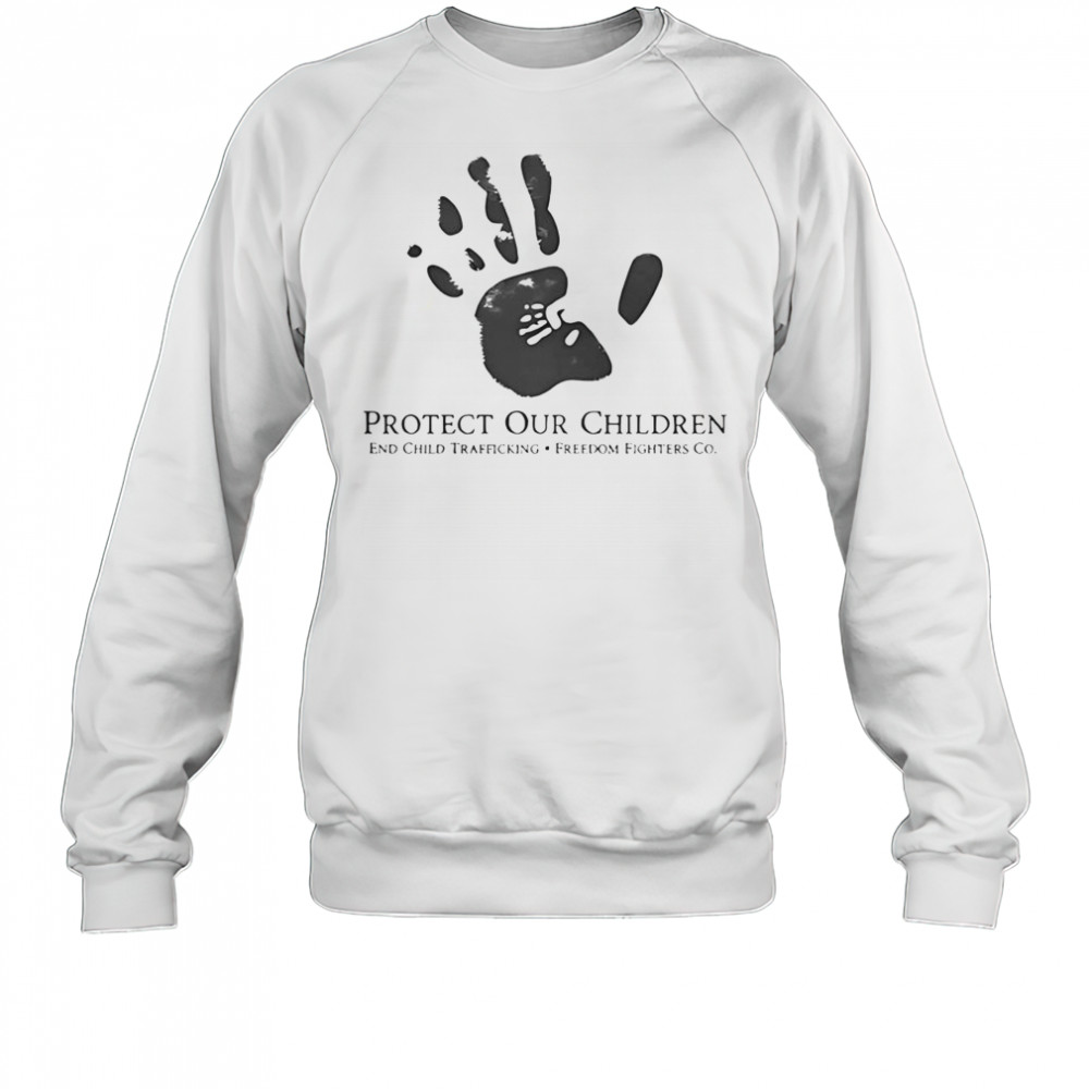 Protect Our Children End Child Trafficking T-Shirt Sweatshirt