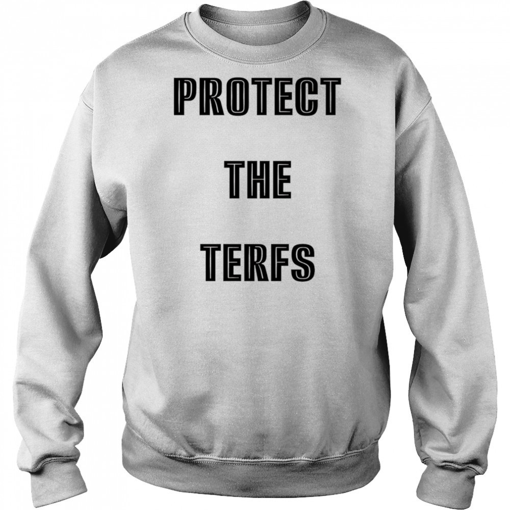 Protect The Terfs shirt Hoodie