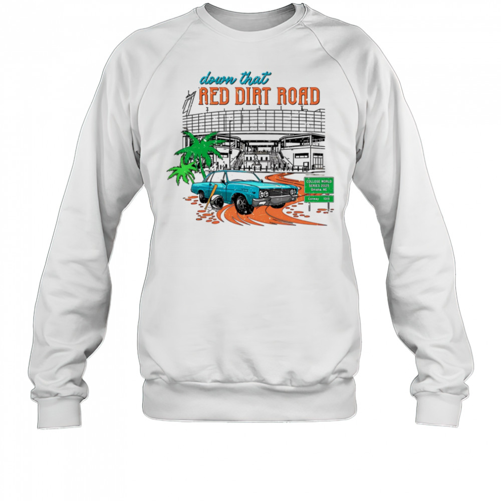 Red Dirt Road Omaha shirt Sweatshirt
