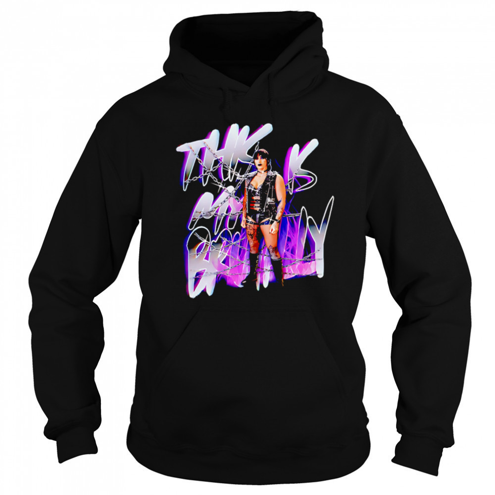 Rhea Ripley this is my Brutality shirt Sweatshirt
