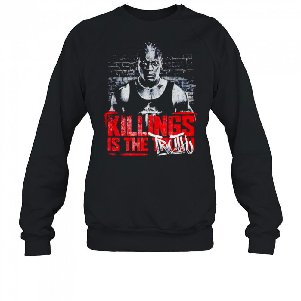 Ron Killings killings is the truth shirt Sweatshirt