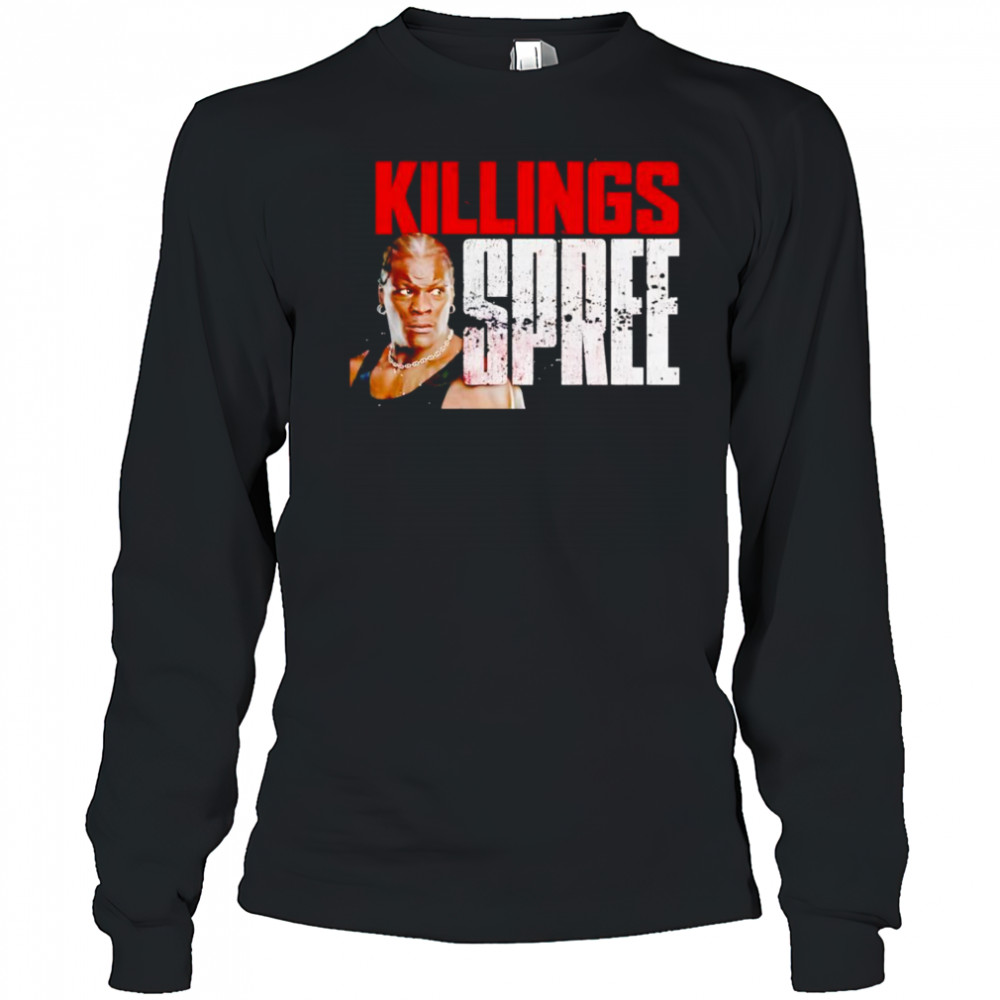 Ron Killings Killings Spree shirt Long Sleeved