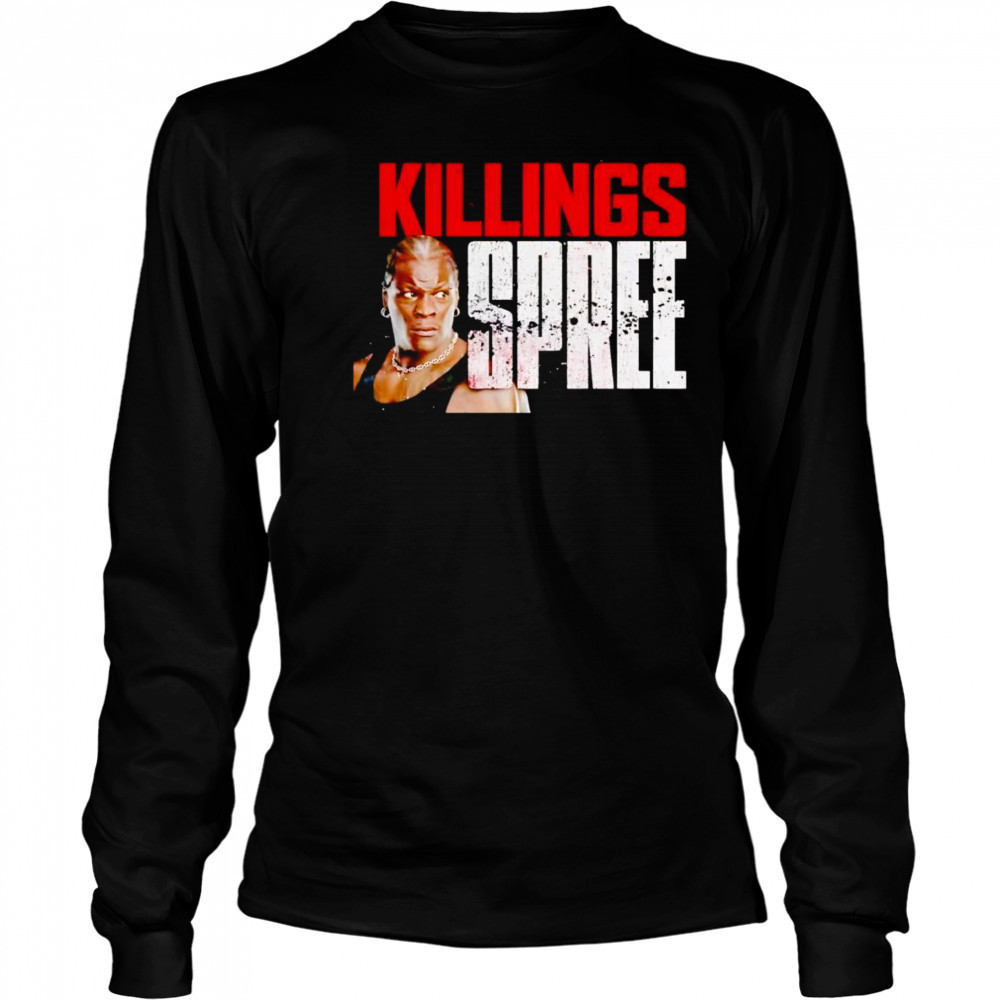 Ron Killings Killings Spree shirt Long Sleeved