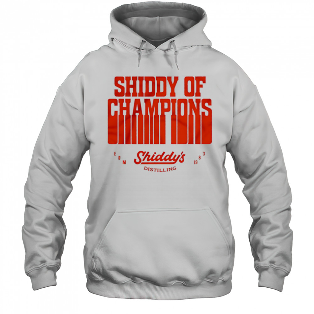 Shiddy of Champions shirt Hoodie