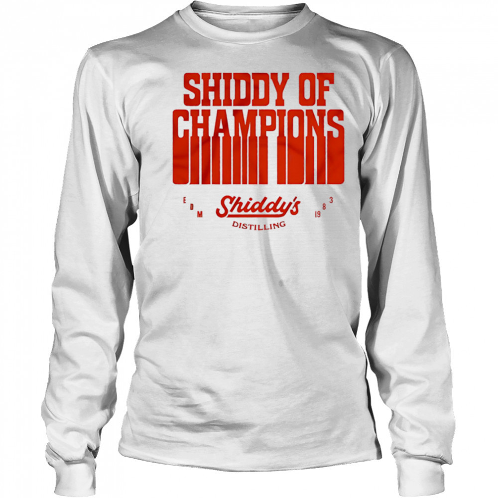 Shiddy of Champions shirt Long Sleeved