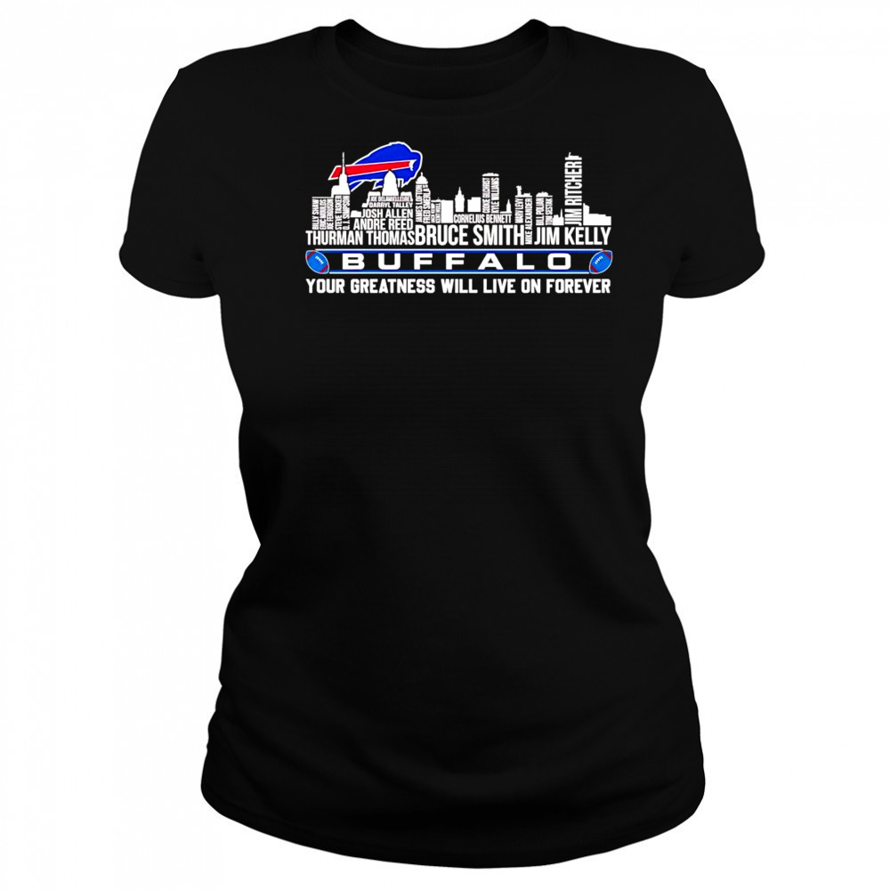 Skyline name Buffalo Bills your greatness will live on forever shirt Women's T-shirt