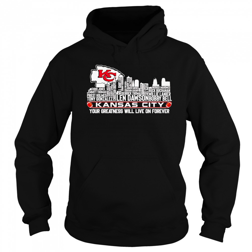 Skyline name Kansas City your greatness will live on forever shirt Sweatshirt