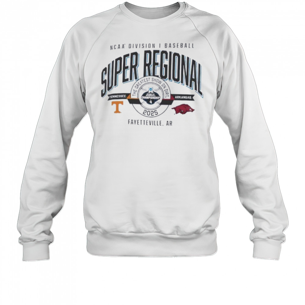 Tennessee vs Arkansas NCAA DI Baseball Super Regional 2025 the greatest show on dirt shirt Sweatshirt