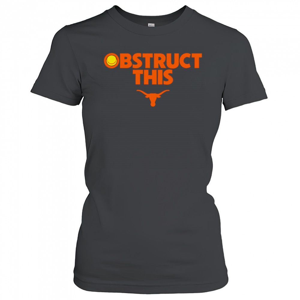 Texas Softball Obstruct This shirt Women's T-shirt