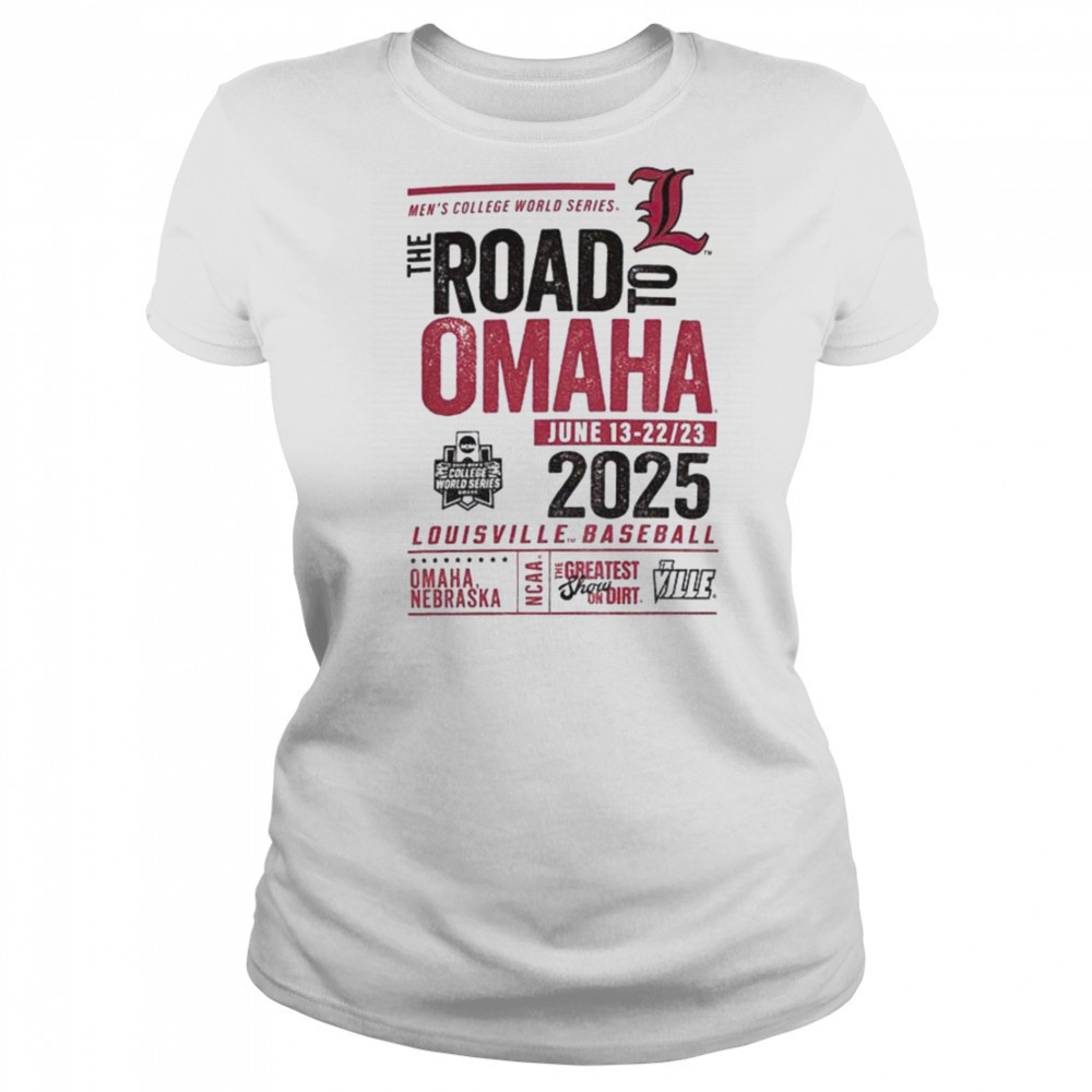 University of Louisville Baseball 2025 College World Series The Road To Omaha shirt Women's T-shirt