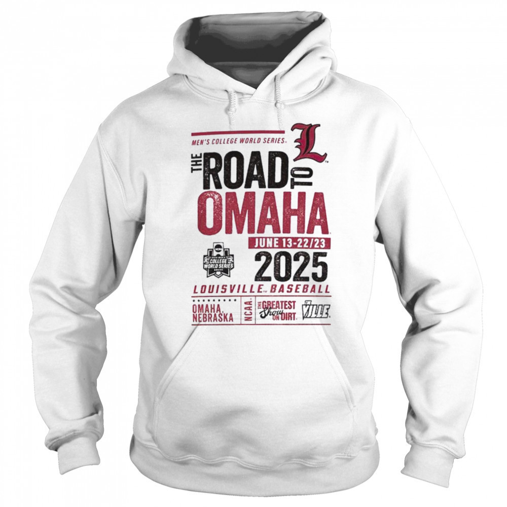 University of Louisville Baseball 2025 College World Series The Road To Omaha shirt Sweatshirt