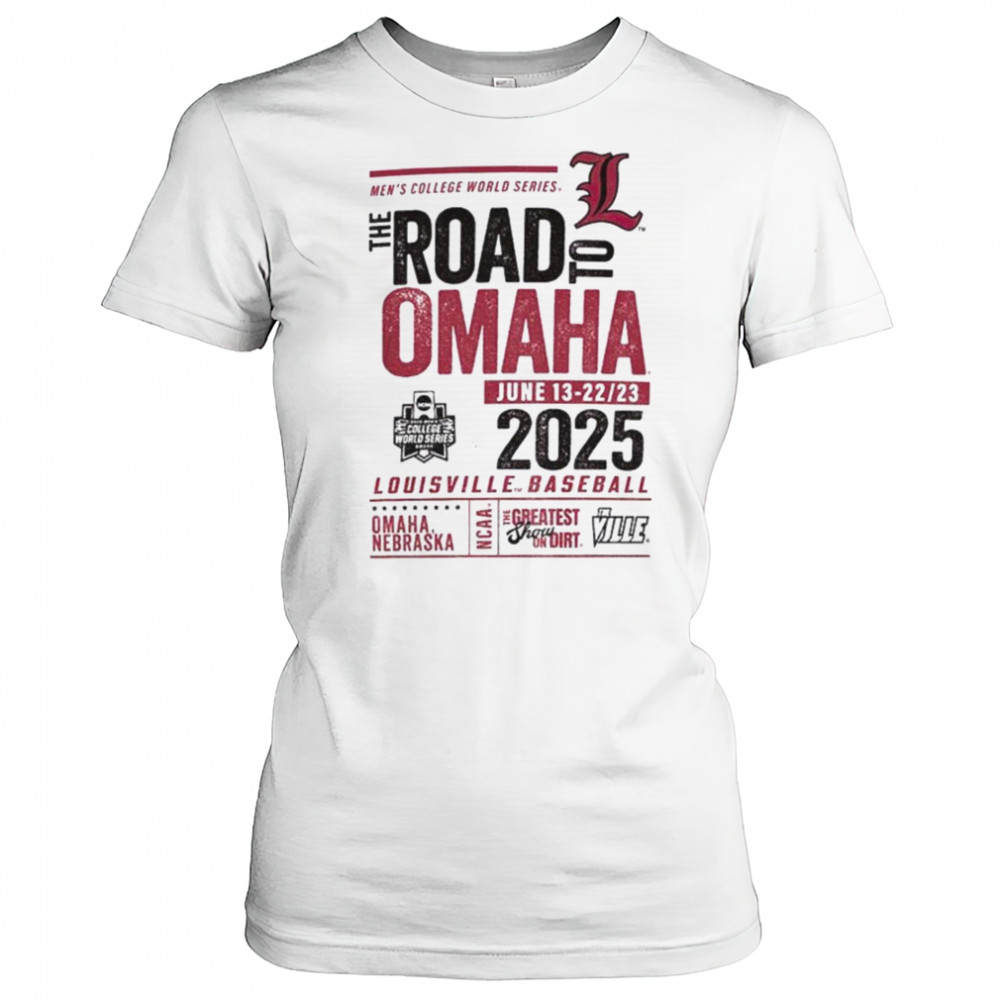 University of Louisville Baseball 2025 College World Series The Road To Omaha shirt Women's T-shirt