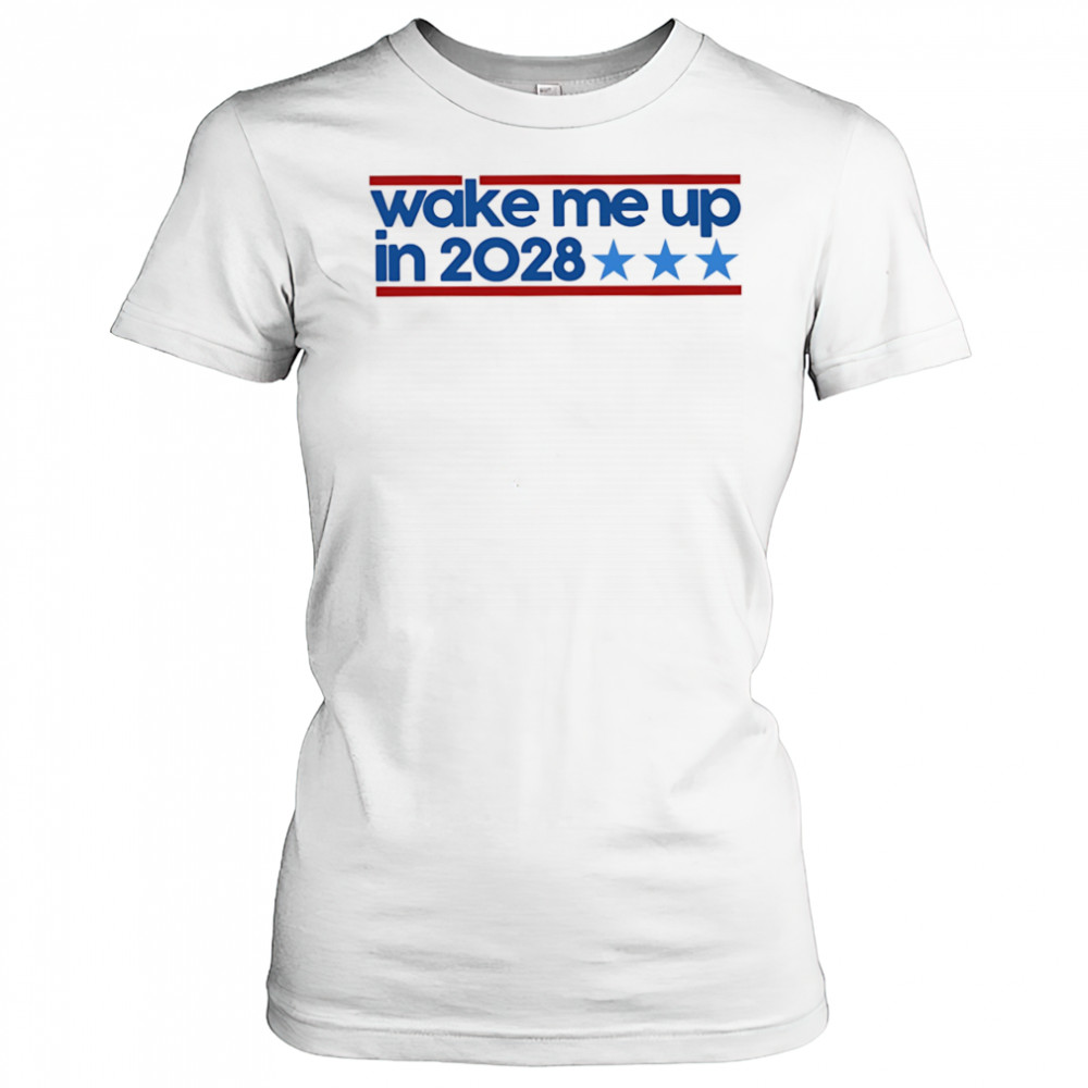 Wake me up in 2028 shirt Women's T-shirt