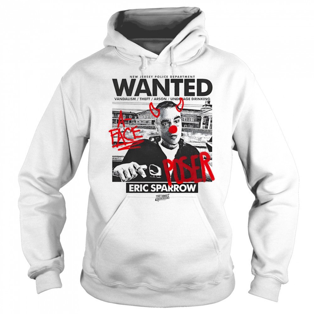 Wanted fuck Eric Sparrow shirt Sweatshirt