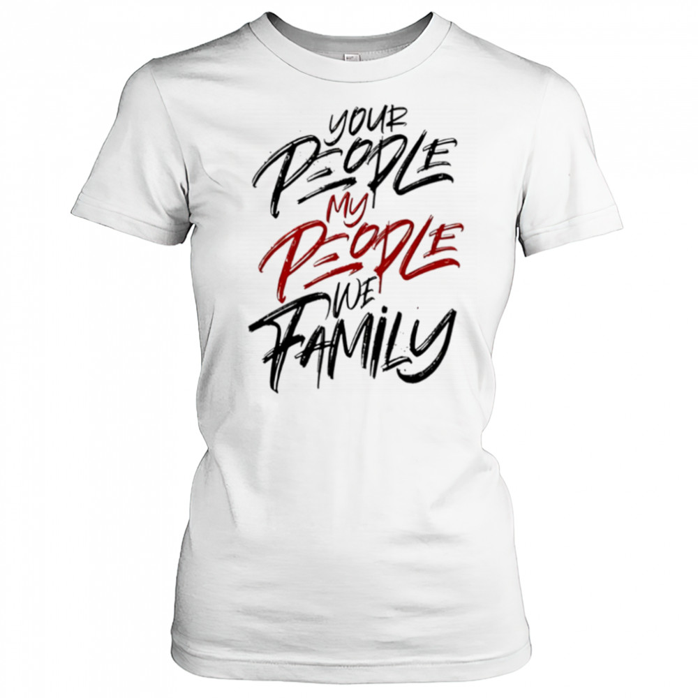 Your People My People we family shirt Women's T-shirt