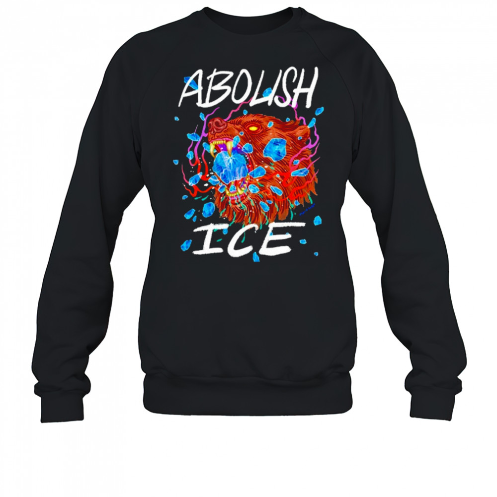Abolish ICE Lauren YS Design T-Shirt Sweatshirt