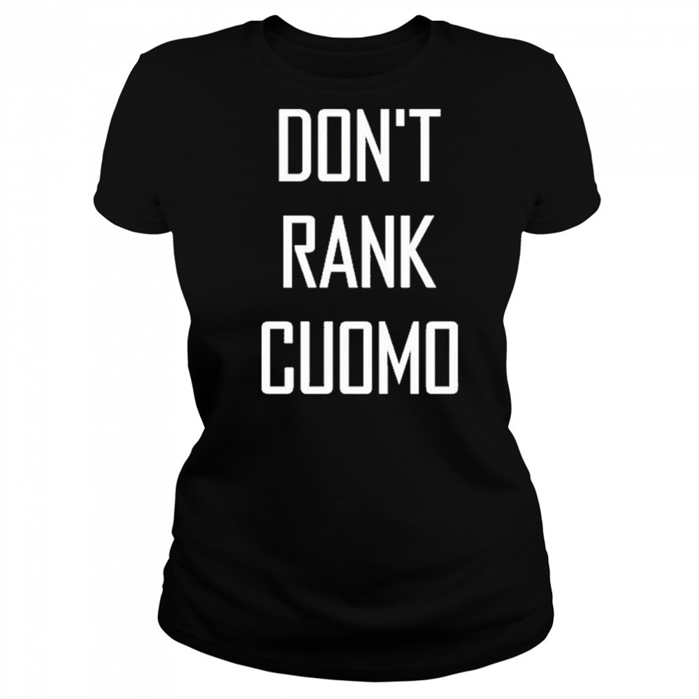 Alex Patterson Don’t Rank Cuomo Shirt Women's T-shirt