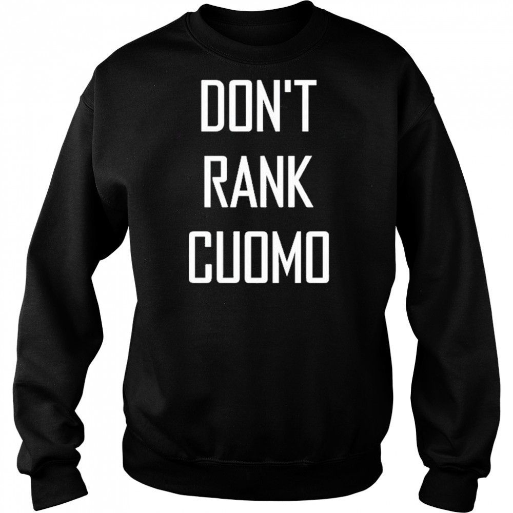 Alex Patterson Don’t Rank Cuomo Shirt Hoodie