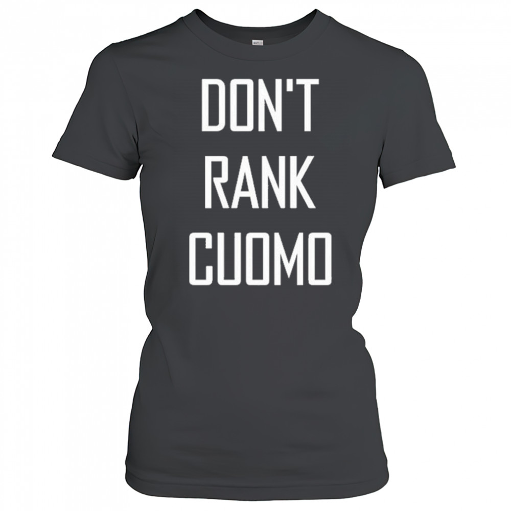 Alex Patterson Don’t Rank Cuomo Shirt Women's T-shirt