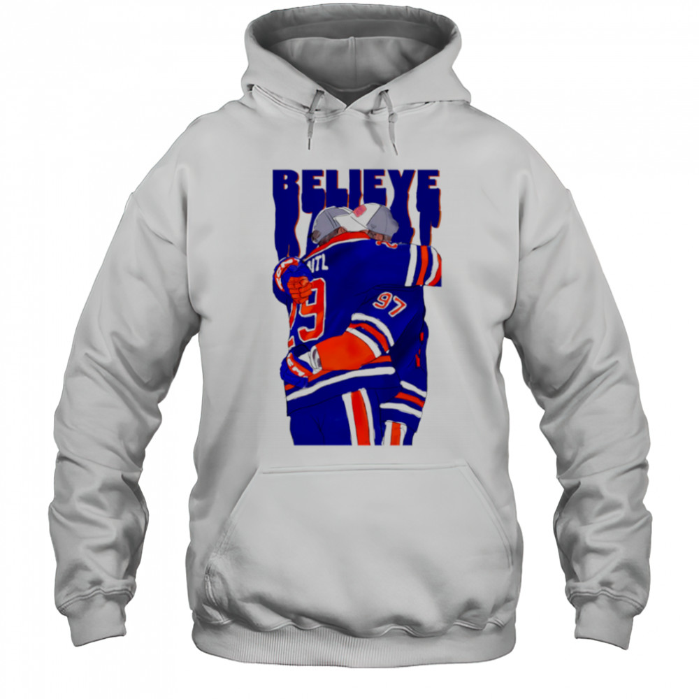BELIEVE Edmonton Oilers Connor McDavid and Leon Draisaitl shirt Hoodie