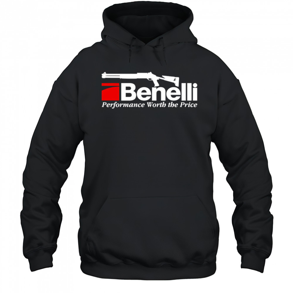 Benelli Performance Worth the Price shirt Hoodie