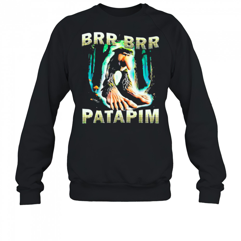 Brr Brr Patapim Forest Troll Brainrot Character Meme shirt Sweatshirt