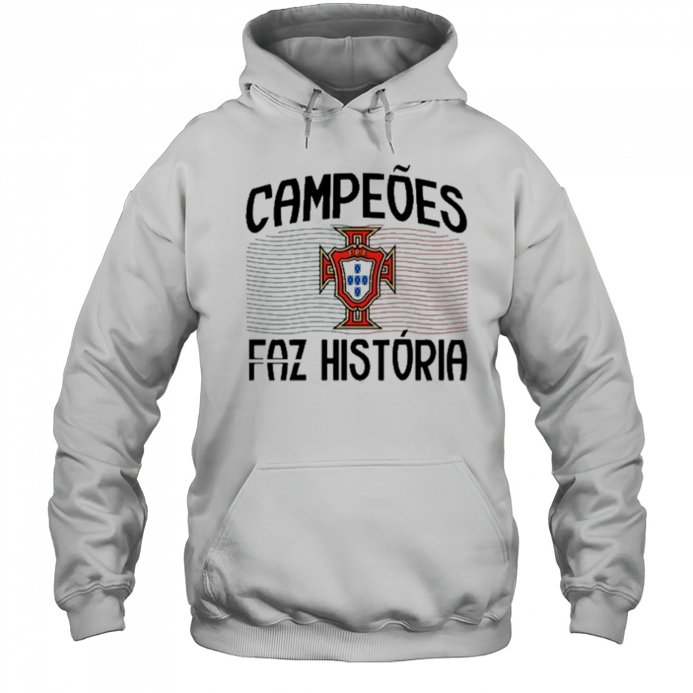 Campeoes Faz Historia 2025 T-Shirt Hoodie