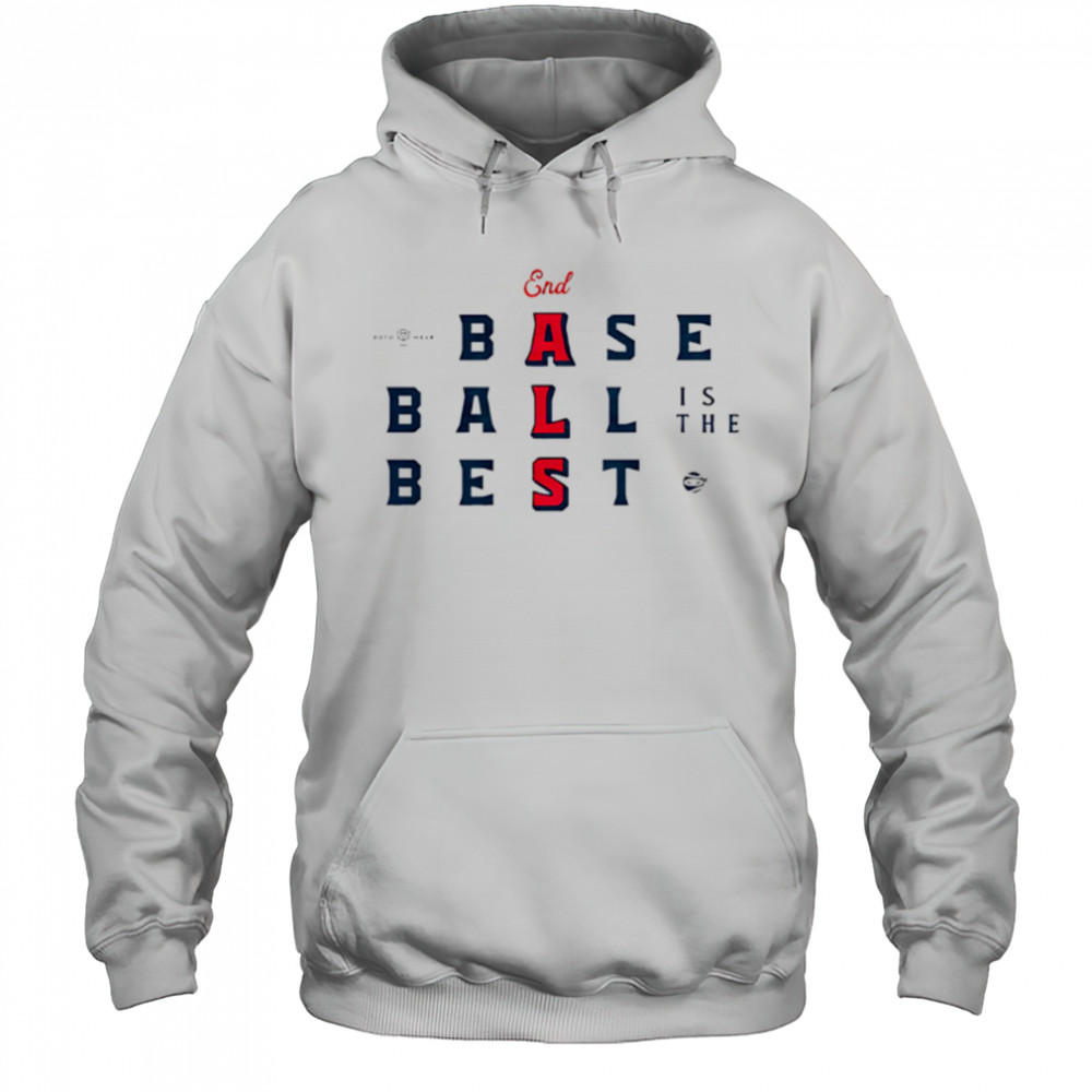 End ALS Baseball Is The Best shirt Hoodie