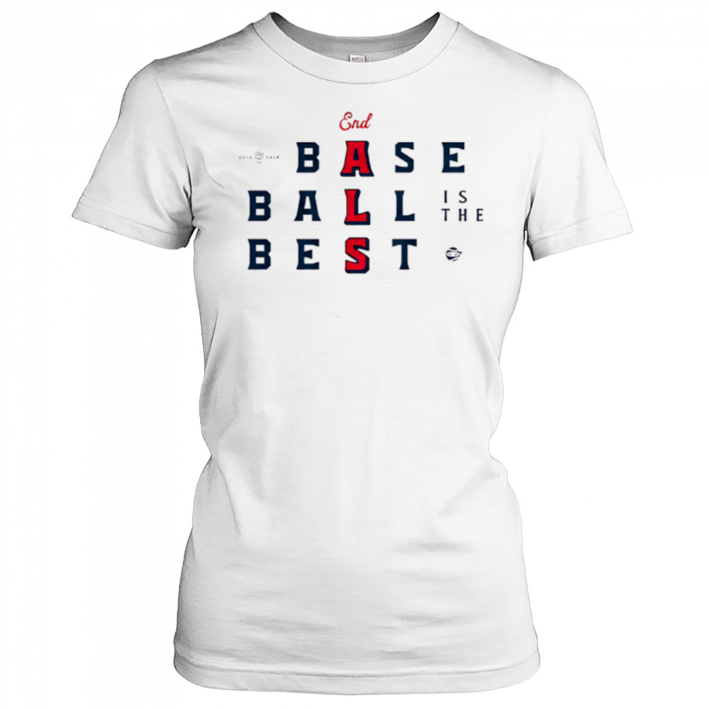 End ALS Baseball Is The Best shirt Women's T-shirt