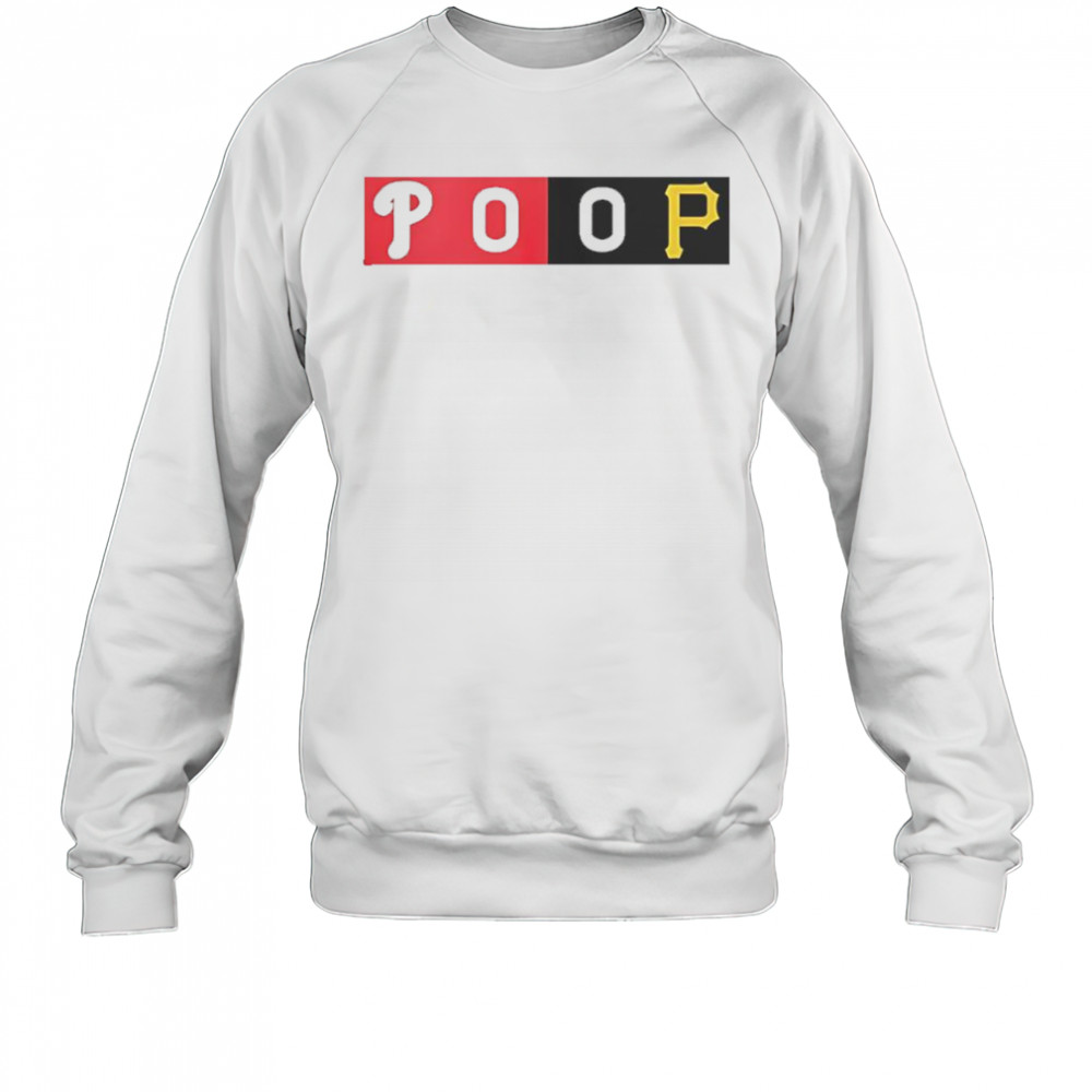 Fans Wearing Commemorative Phillies-Pirates POOP T-Shirt Sweatshirt