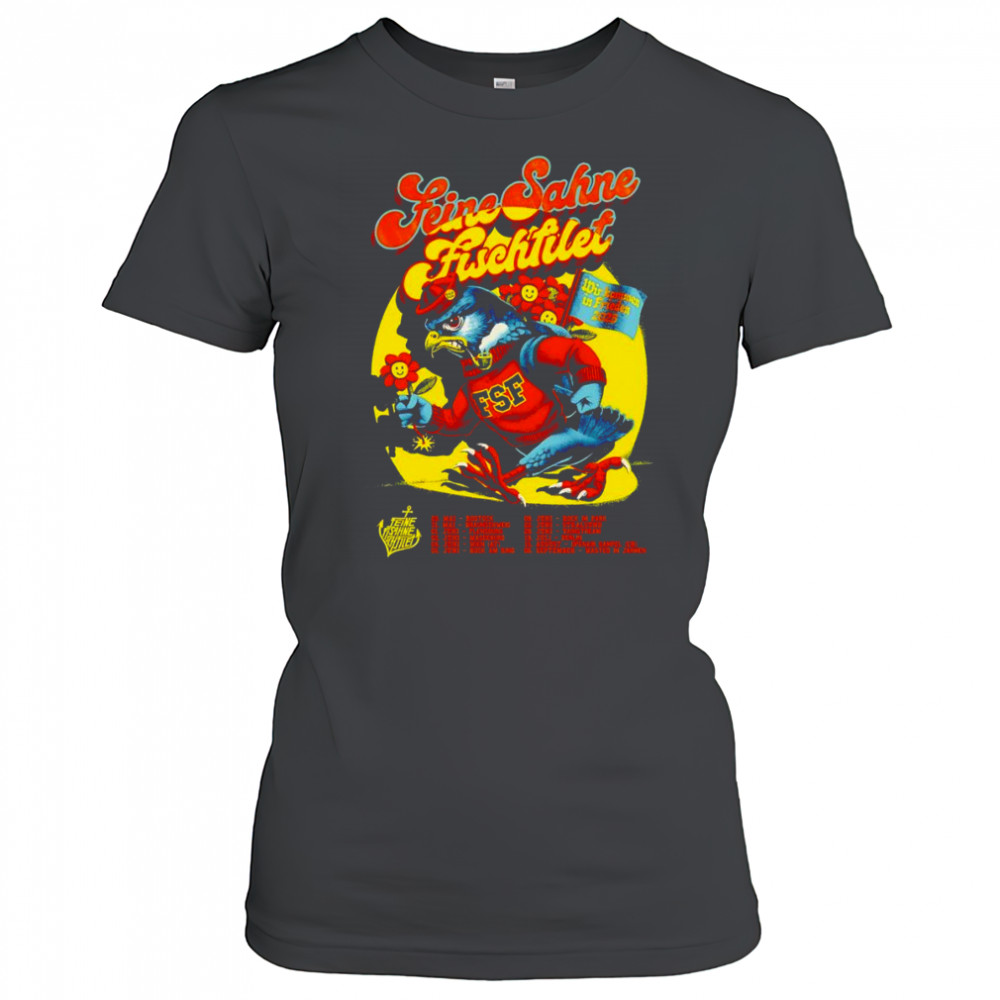 Feine Sahne Fischfilet Wir Kommen in Frieden Tour 2025 shirt Women's T-shirt