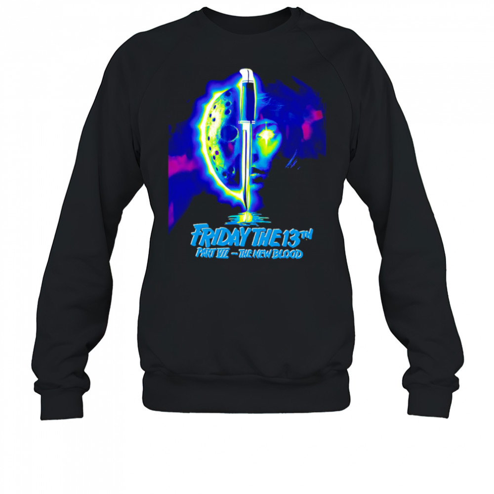 Friday The 13th Part Vii The New Blood Horrors shirt Sweatshirt