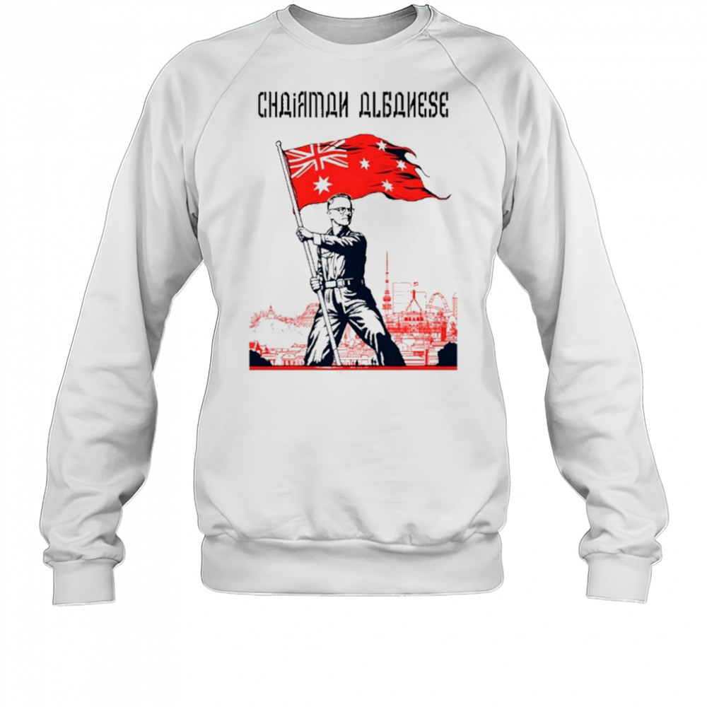Friendlyjordies Chairman Albanese T-Shirt Sweatshirt
