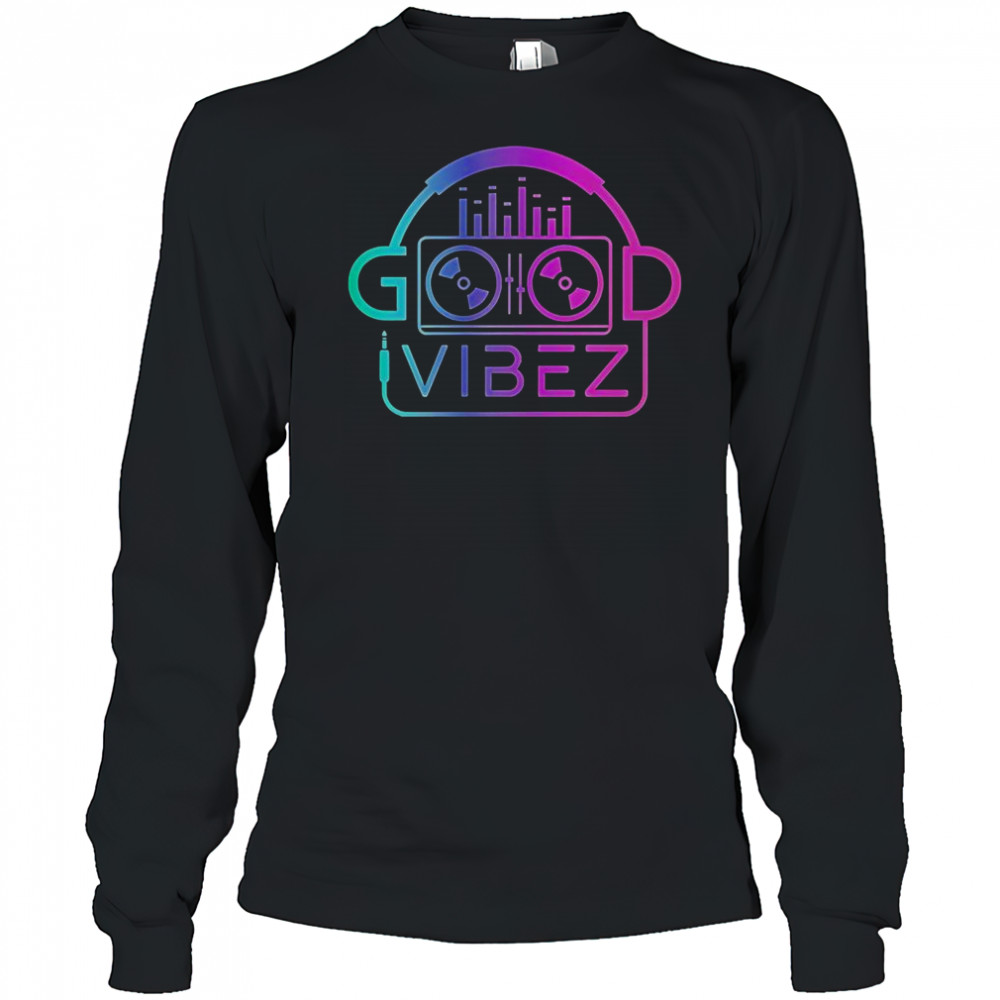 Good Vibez DJ T-Shirt Long Sleeved