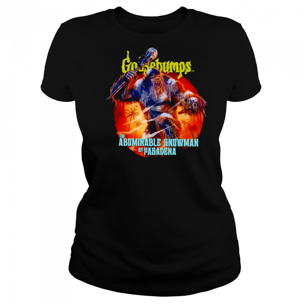 Goosebumps the abominable snowman of pasadena shirt Women's T-shirt
