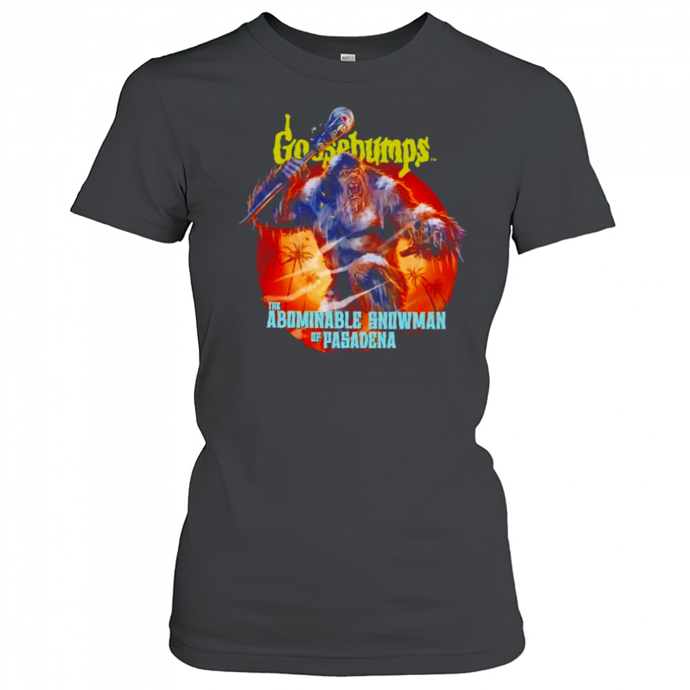 Goosebumps the abominable snowman of pasadena shirt Women's T-shirt