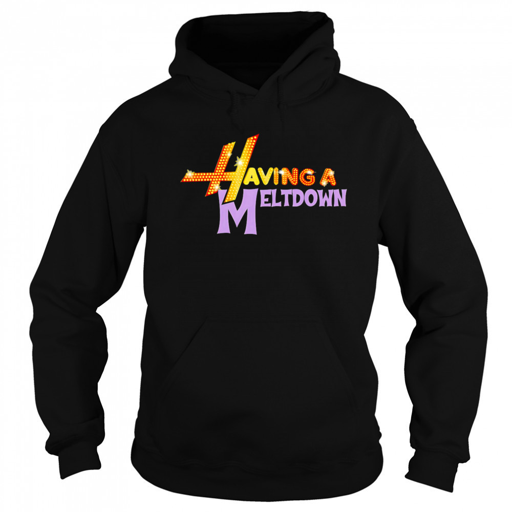 Having A Meltdown Logo shirt Sweatshirt