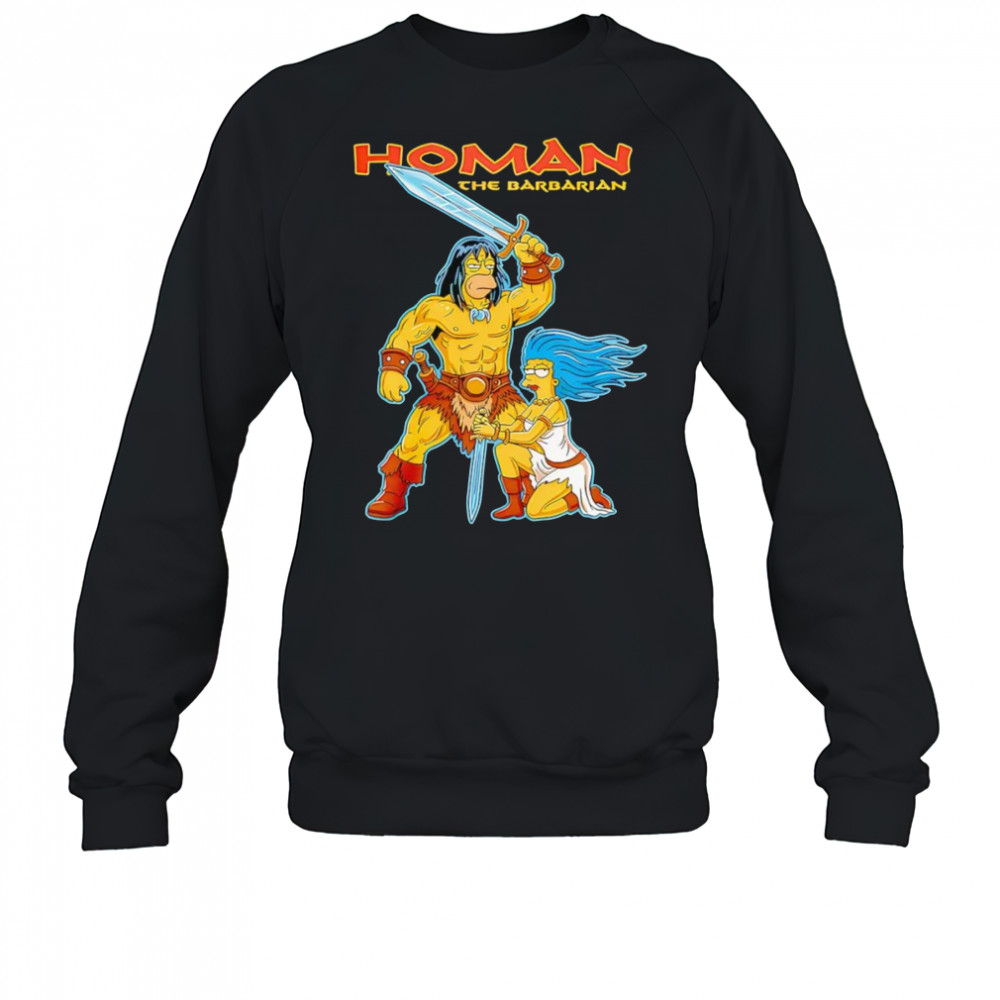 Homan the Barbarian shirt Sweatshirt