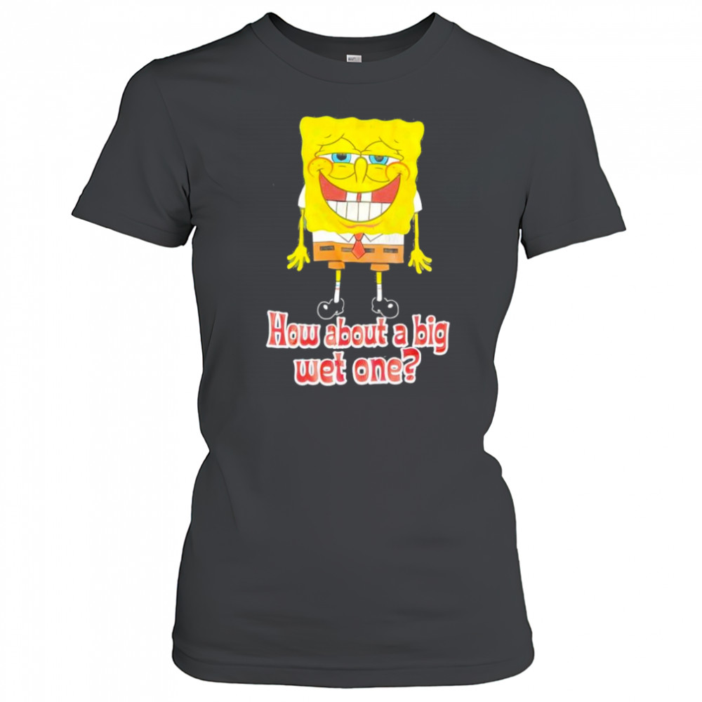 How about a big wet one shirt Women's T-shirt