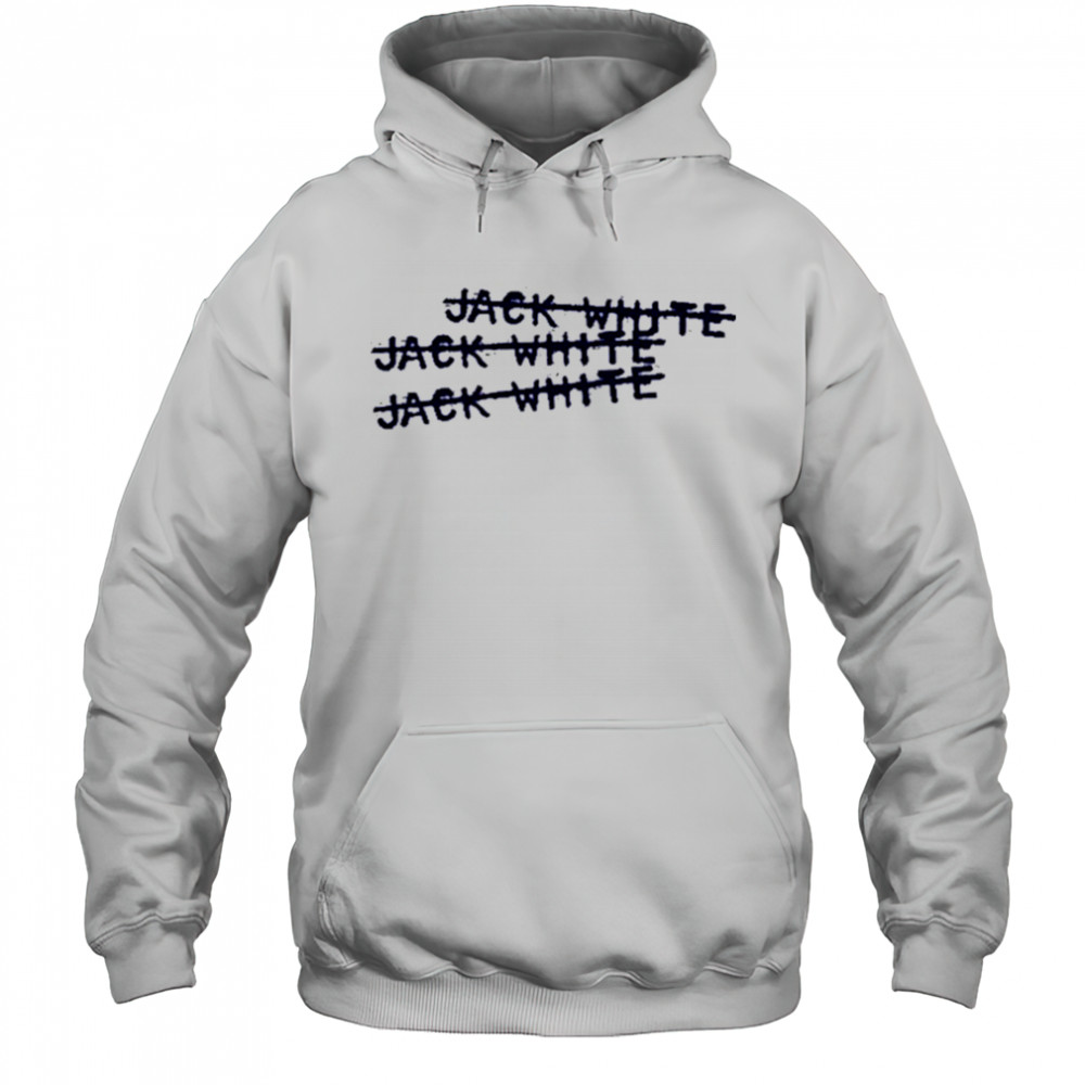 Jackwhite Jack White X3 shirt Hoodie