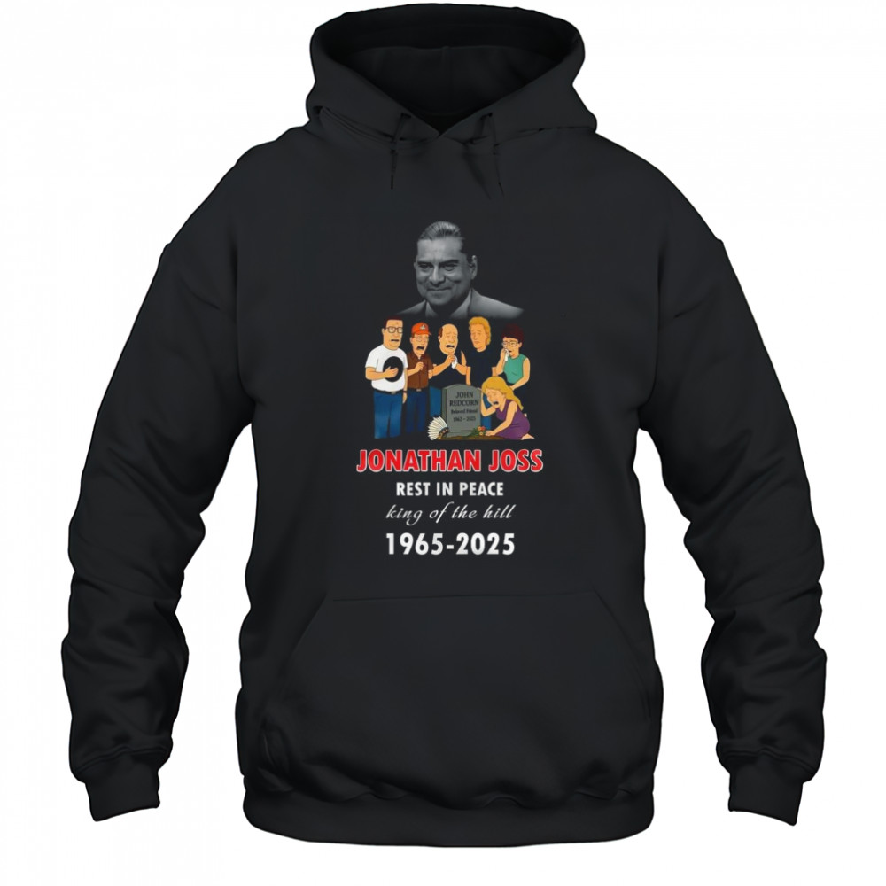 Jonathan Joss Rest In Peace King Of The Hill Shirt Hoodie