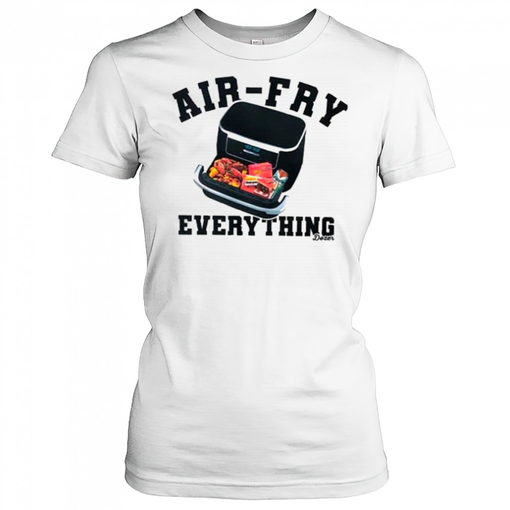 Killdozer Air-Fry Everything T-Shirt Women's T-shirt