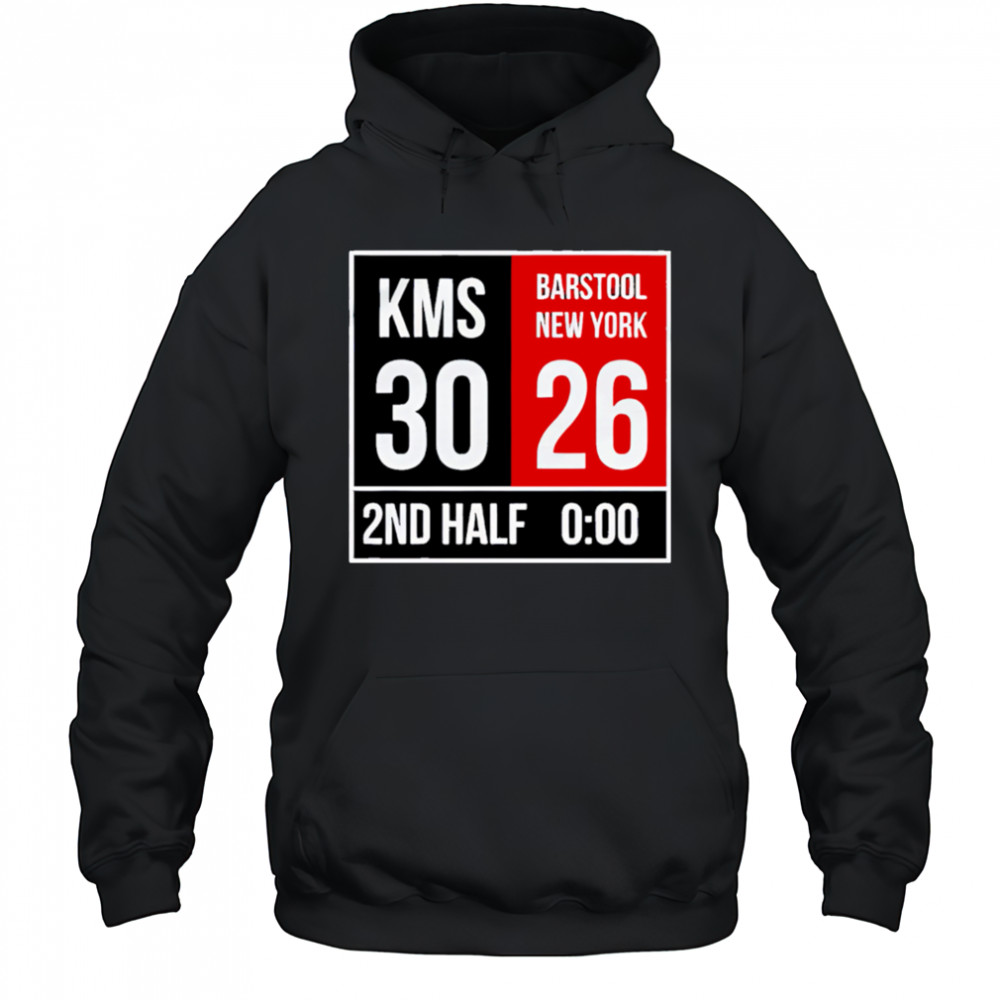 Kms 30 2nd Half Barstool New York 26 0-00 shirt Hoodie