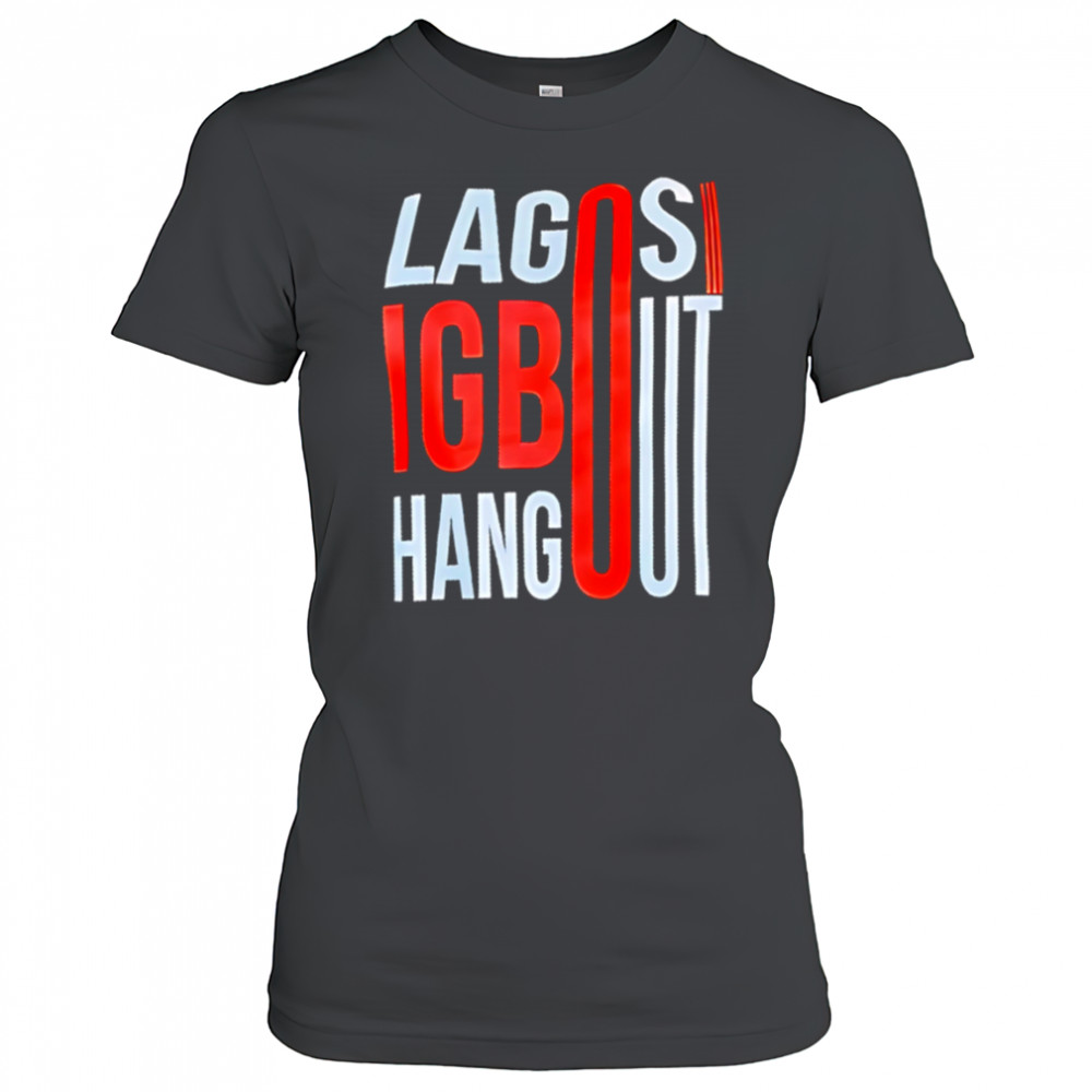 Lagos Igbo Hangout shirt Women's T-shirt