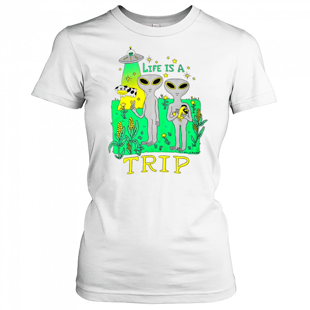 Life is a trip alien shirt Women's T-shirt