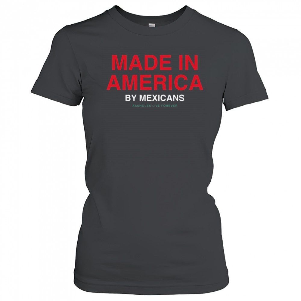Made In America By Mexicans Shirt Women's T-shirt