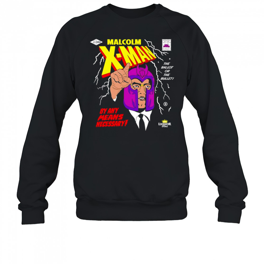 Malcolm X-man by any means necessary shirt Sweatshirt